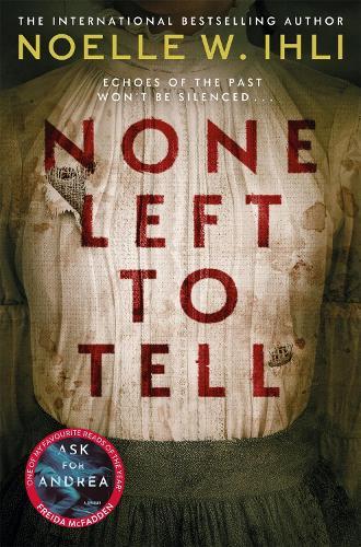 None Left To Tell  by Noelle W. Ihli at Abbey's Bookshop, 
