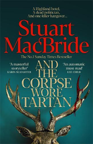 And the Corpse Wore Tartan  by Stuart MacBride at Abbey's Bookshop, 