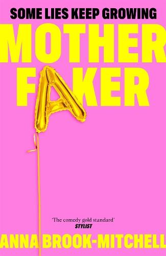 Motherfaker: A hilarious and unputdownable debut novel about what to expect when you're not expecting!