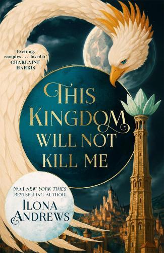 This Kingdom Will Not Kill Me  by Ilona Andrews at Abbey's Bookshop, 