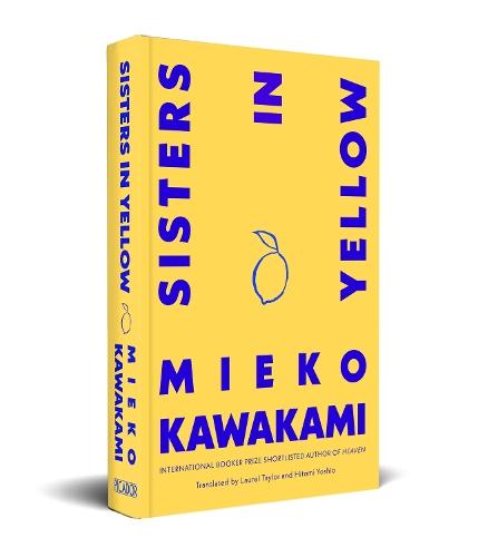 Sisters in Yellow  by Mieko Kawakami at Abbey's Bookshop, 