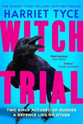 Witch Trial: THE INSTANT SUNDAY TIMES BESTSELLER AND MOST SHOCKING THRILLER OF 2026, FROM THE MILLION-COPY SELLING AUTHOR  by Harriet Tyce at Abbey's Bookshop, 