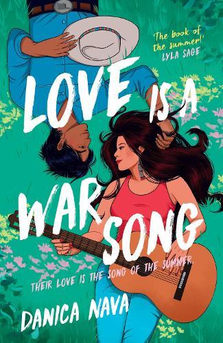 Love is a War Song: The cowboy/pop star romance novel you've been waiting for and the perfect summer read!  by Danica Nava at Abbey's Bookshop, 