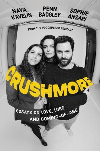 Crushmore: Essays on Love, Loss, and Coming-of-Age  by Penn Badgley at Abbey's Bookshop, 