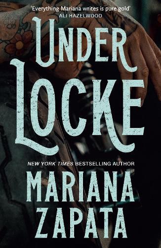 Under Locke  by Mariana Zapata at Abbey's Bookshop, 