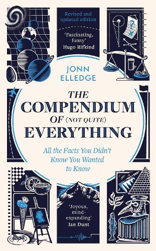 The Compendium of (Not Quite) Everything: by the Sunday Times #1 Bestselling Author  by Jonn Elledge at Abbey's Bookshop, 