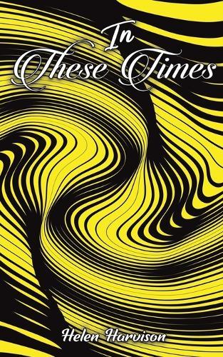 In These Times  by Helen Harvison at Abbey's Bookshop, 