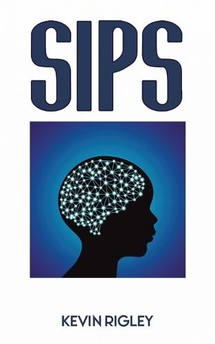 SIPS  by Kevin Rigley at Abbey's Bookshop, 