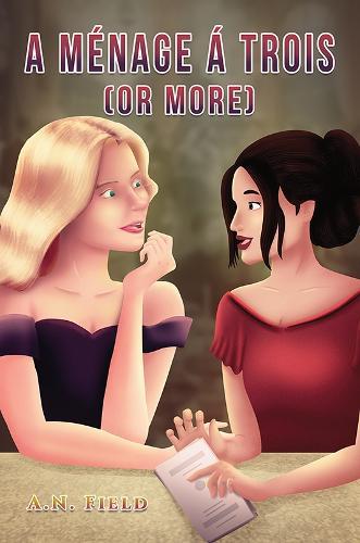 A Ménage Á Trois (or more)  by A.N. Field at Abbey's Bookshop, 