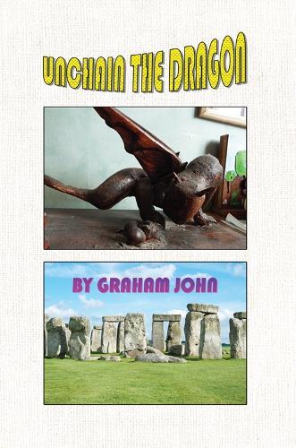 Unchain the Dragon  by Graham John at Abbey's Bookshop, 