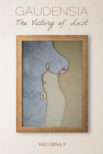 Gaudensia: The Victory of Lust  by Vallerina P at Abbey's Bookshop, 