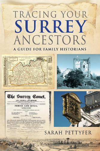 Tracing your Surrey Ancestors: A Guide for Family Historians  by Sarah Pettyfer at Abbey's Bookshop, 