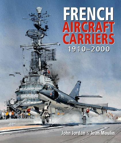 French Aircraft Carriers  by John Jordan at Abbey's Bookshop, 