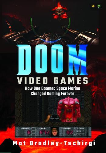 Doom Video Games: How One Doomed Space Marine Changed Gaming Forever