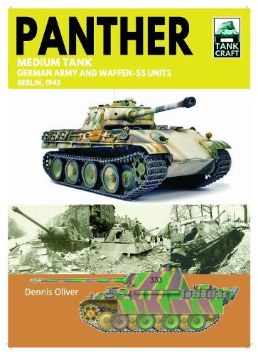 Tank Craft 49 Panther Medium Tank: German Army and Waffen-SS Units - Berlin, 1945