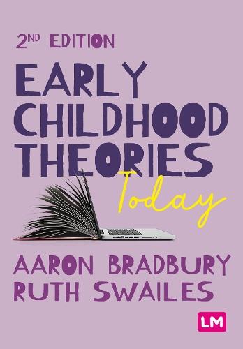 Early Childhood Theories Today  by Aaron Bradbury at Abbey's Bookshop, 