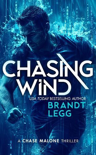 Chasing Wind: An Action Adventure Techno Thriller