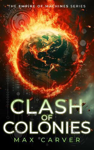 Clash of Colonies: a gripping science-fiction adventure