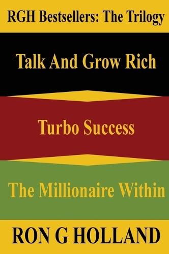 The Trilogy (Box Set): RGH Bestsellers: Talk, Turbo, Millionaire  by Ron G Holland at Abbey's Bookshop, 