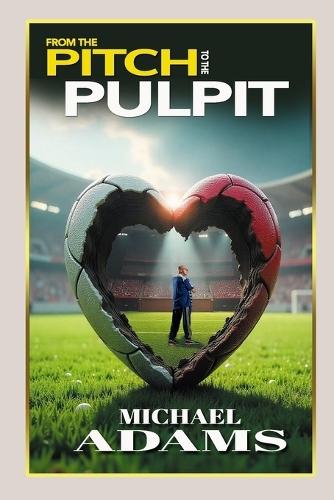 From The Pitch To The Pulpit  by Sabrina Adams at Abbey's Bookshop, 