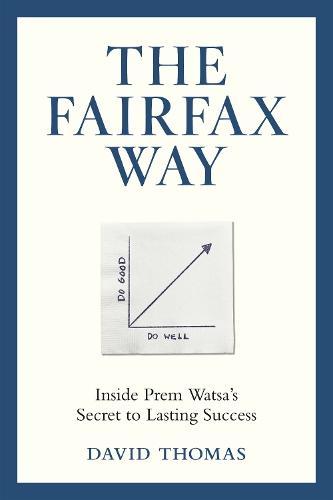 The Fairfax Way: Inside Prem Watsa's Secret to Lasting Success  by David Thomas at Abbey's Bookshop, 