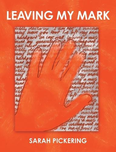 Leaving My Mark  by Sarah Pickering at Abbey's Bookshop, 