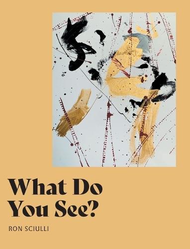 What Do You See?  by Ron Sciulli at Abbey's Bookshop, 