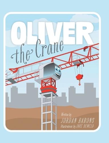 Oliver The Crane  by Jordan Barons at Abbey's Bookshop, 