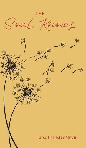 The Soul Knows  by Tara Lee Macnevin at Abbey's Bookshop, 