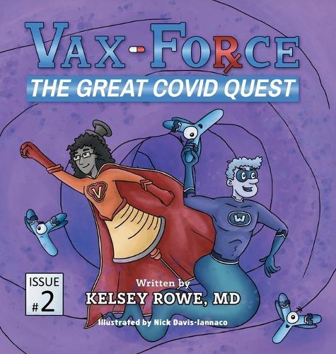 Vax-Force: The Great COVID Quest  by Kelsey Rowe at Abbey's Bookshop, 