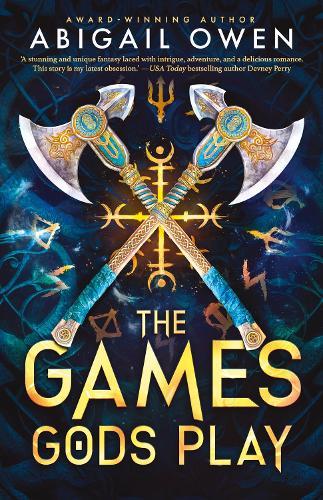 The Games Gods Play: the bestselling Greek Gods romantasy epic, perfect for readers of Rebecca Yarros and Sarah J Maas  by Abigail Owen at Abbey's Bookshop, 
