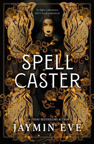 Spellcaster - an intense enemies-to-lovers romantasy with steamy heat, magical creatures, fast pacing, and stakes that will keep you hooked.  by Jaymin Eve at Abbey's Bookshop, 