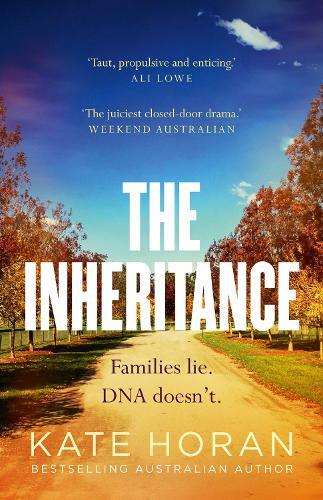 The Inheritance: Gripping intrigue and big secrets, the perfect small-town mystery in a new 2026 edition, for readers of Sally Hepworth and Liane Moriarty  by Kate Horan at Abbey's Bookshop, 