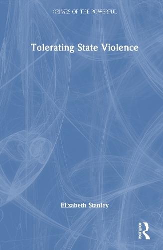 Tolerating State Violence  by Elizabeth Stanley at Abbey's Bookshop, 