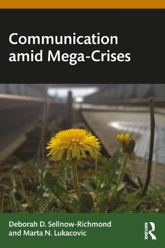 Communication amid Mega-Crises  by Deborah Sellnow-Richmond at Abbey's Bookshop, 
