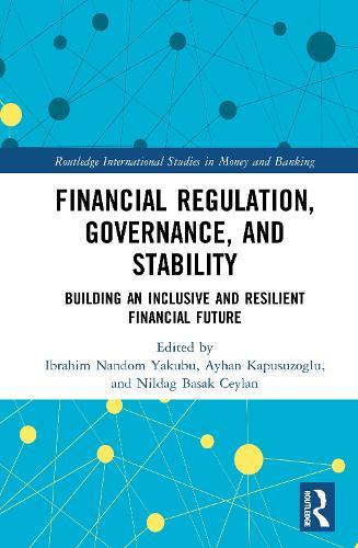 Financial Regulation, Governance, and Stability: Building an Inclusive and Resilient Financial Future  by Ibrahim Nandom Yakubu at Abbey's Bookshop, 