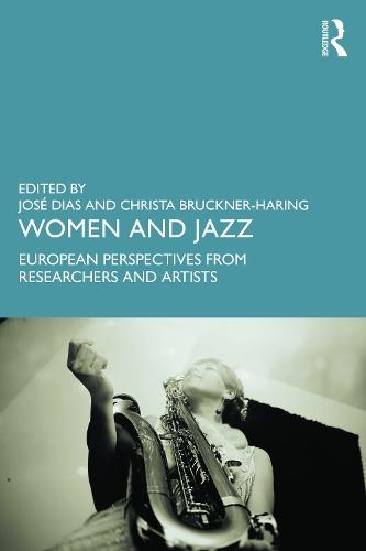 Women and Jazz: European Perspectives from Researchers and Artists  by José Dias at Abbey's Bookshop, 