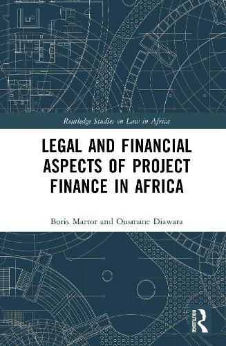 Legal and Financial Aspects of Project Finance in Africa  by Boris Martor at Abbey's Bookshop, 