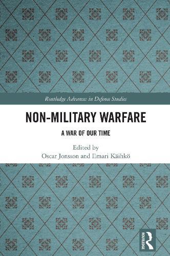 Non-Military Warfare: A War of Our Time  by Oscar Jonsson at Abbey's Bookshop, 