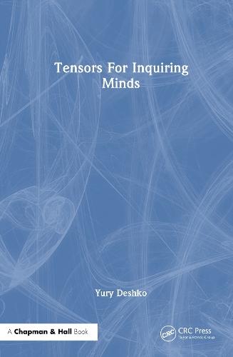 Tensors For Inquiring Minds  by Yury Deshko at Abbey's Bookshop, 