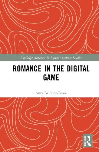 Romance in the Digital Game  by Amy Brierley-Beare at Abbey's Bookshop, 