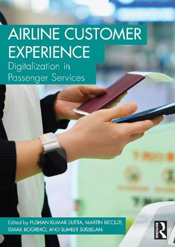 Airline Customer Experience: Digitalization in Passenger Services  by Pushan Kumar Dutta at Abbey's Bookshop, 