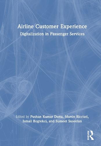 Airline Customer Experience: Digitalization in Passenger Services  by Pushan Kumar Dutta at Abbey's Bookshop, 