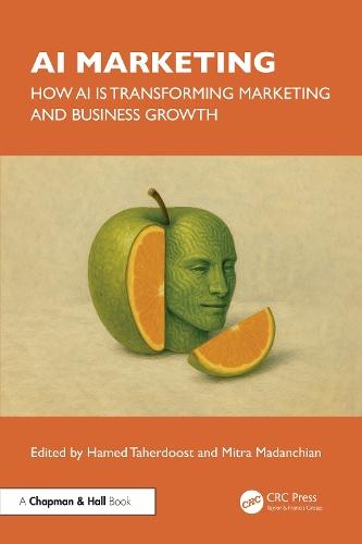 AI Marketing: How AI is Transforming Marketing and Business Growth  by Hamed Taherdoost (University Canada West, Canada) at Abbey's Bookshop, 