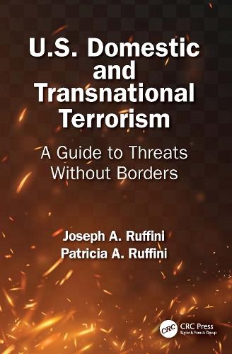 U.S. Domestic and Transnational Terrorism: A Guide to Threats Without Borders  by Joseph A. Ruffini (JPR & Associates, USA) at Abbey's Bookshop, 