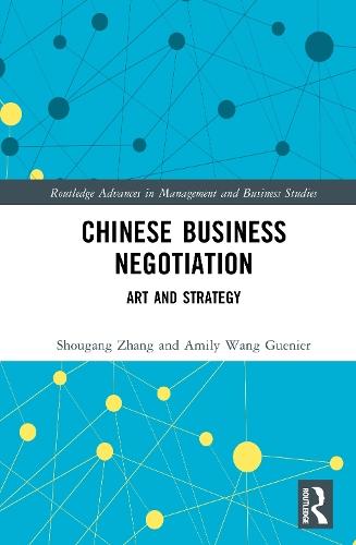 Chinese Business Negotiation: Art and Strategy  by Shougang Zhang at Abbey's Bookshop, 