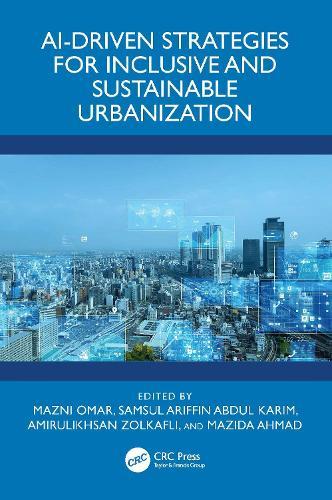 AI-Driven Strategies for Inclusive and Sustainable Urbanization  by Mazni Omar at Abbey's Bookshop, 