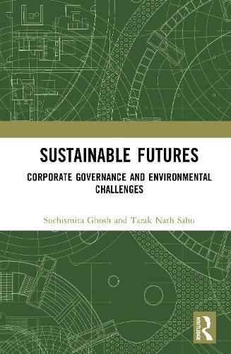 Sustainable Futures: Corporate Governance and Environmental Challenges