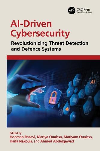 AI-Driven Cybersecurity: Revolutionizing Threat Detection and Defence Systems  by Hooman Razavi at Abbey's Bookshop, 