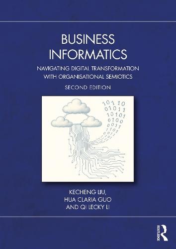Business Informatics: Navigating Digital Transformation with Organisational Semiotics
